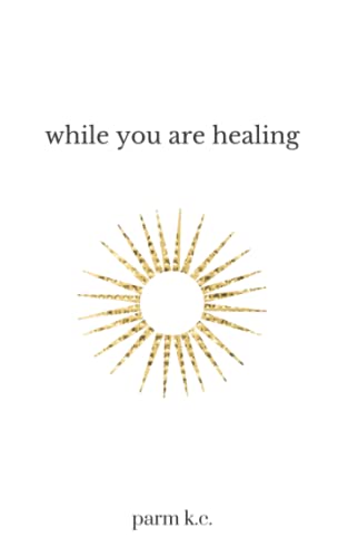 While You are Healing von Independently published